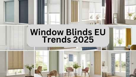 Window Blinds: EU Trends for 2025